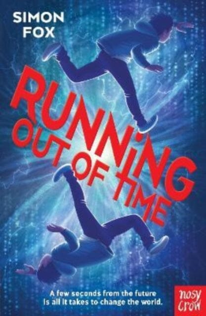 Running out of Time Extended Range Nosy Crow Ltd