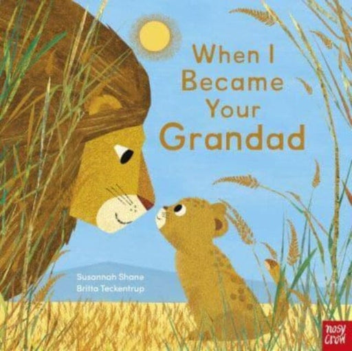 When I Became Your Grandad by Susannah Shane Extended Range Nosy Crow Ltd