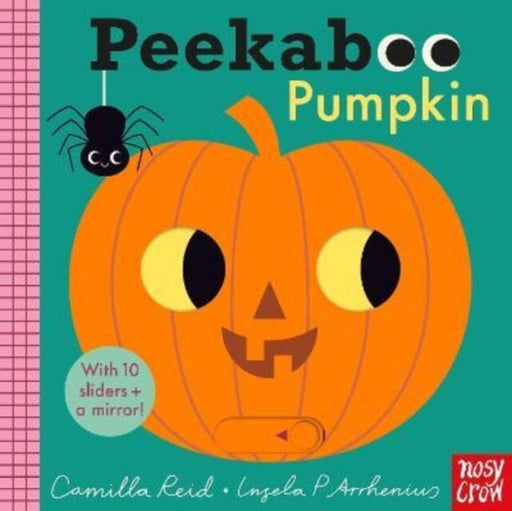 Peekaboo Pumpkin by Camilla Reid Extended Range Nosy Crow Ltd