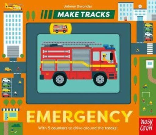 Make Tracks: Emergency by Johnny Dyrander Extended Range Nosy Crow Ltd