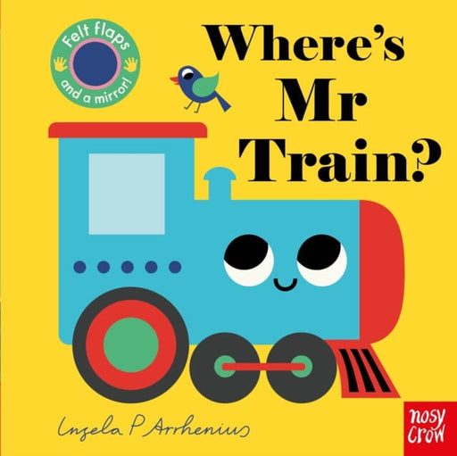 Where's Mr Train? by Ingela P Arrhenius Extended Range Nosy Crow Ltd