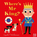 Where's Mr King? Extended Range Nosy Crow Ltd
