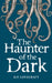 The Haunter of the Dark: Collected Short Stories Volume Three by H.P. Lovecraft Extended Range Wordsworth Editions Ltd