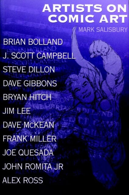 Artists on Comics Art by Mark Salisbury Extended Range Titan Books Ltd