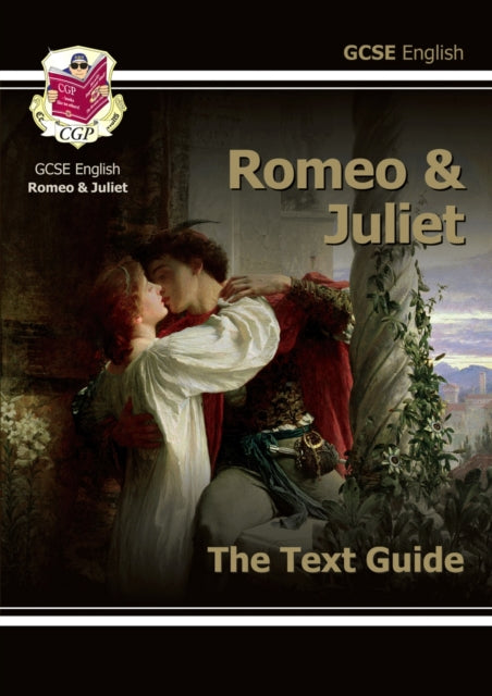 New GCSE English Shakespeare Text Guide - Romeo & Juliet includes Online Edition & Quizzes Extended Range Coordination Group Publications Ltd (CGP)