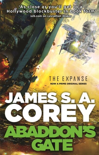 Abaddon's Gate: Book 3 of the Expanse by James S. A. Corey Extended Range Little Brown Book Group