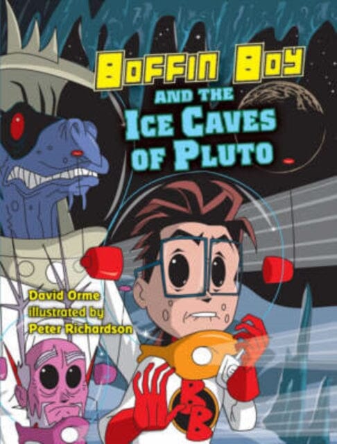 Boffin Boy and the Ice Caves of Pluto : Set Two by Orme David Extended Range Ransom Publishing