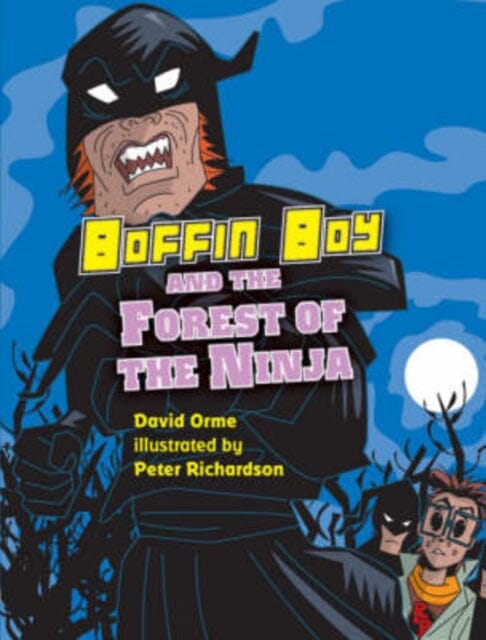 Boffin Boy and the Forest of the Ninja by Orme David Extended Range Ransom Publishing