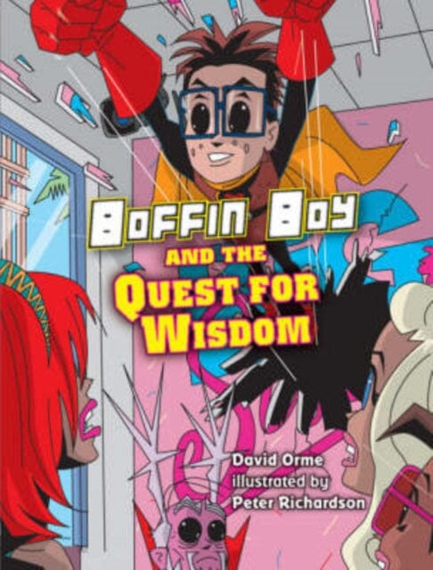 Boffin Boy and the Quest for Wisdom by Orme David Extended Range Ransom Publishing