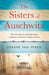 The Sisters of Auschwitz by Roxane van Iperen Extended Range Orion Publishing Co