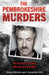 The Pembrokeshire Murders by Steve Wilkins Extended Range Orion Publishing Co