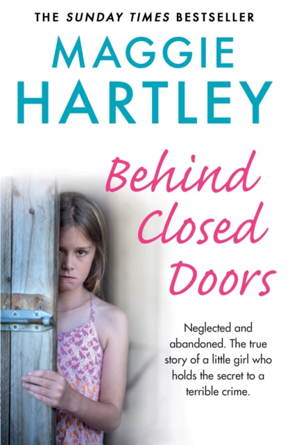 Behind Closed Doors by Maggie Hartley Extended Range Orion Publishing Co