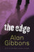 The Edge by Alan Gibbons Extended Range Hachette Children's Group