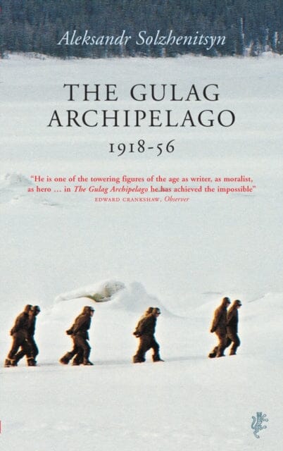 The Gulag Archipelago by Aleksandr Solzhenitsyn Extended Range Vintage Publishing