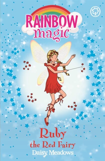 Rainbow Magic: Ruby the Red Fairy The Rainbow Fairies Book 1 by Daisy Meadows Extended Range Hachette Children's Group