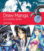 Draw Manga : Complete Skills by Sonia Leong Extended Range Search Press Ltd