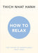 How to Relax by Thich Nhat Hanh Extended Range Ebury Publishing