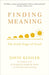 Finding Meaning: The Sixth Stage of Grief by David Kessler Extended Range Ebury Publishing