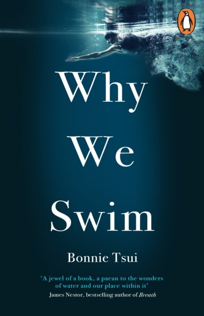 Why We Swim by Bonnie Tsui Extended Range Ebury Publishing