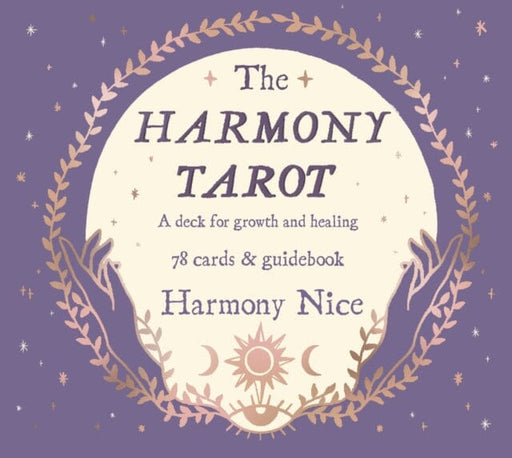 The Harmony Tarot: A deck for growth and healing by Harmony Nice Extended Range Ebury Publishing