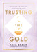 Trusting the Gold by Tara Brach Extended Range Ebury Publishing