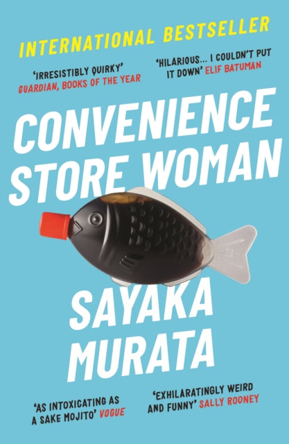 Convenience Store Woman by Sayaka Murata Extended Range Granta Books