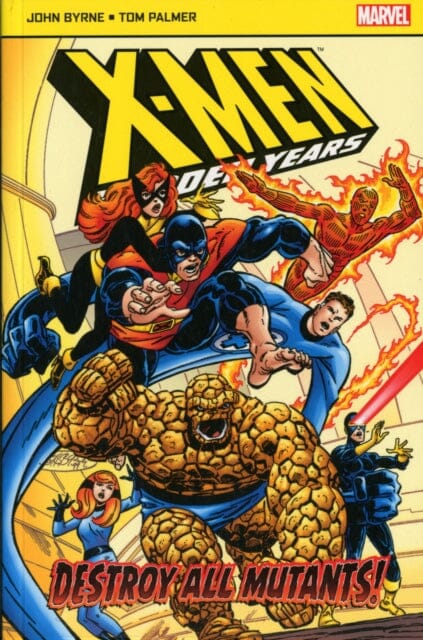 X-Men: The Hidden Years : Destroy All Mutants by Byrne John Extended Range Panini Publishing Ltd