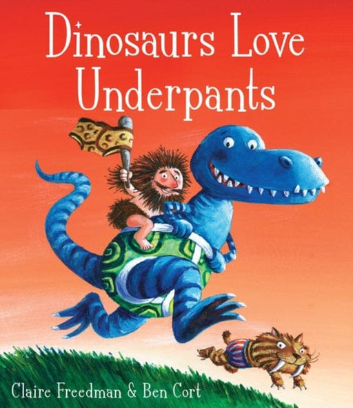 Dinosaurs Love Underpants by Claire Freedman Extended Range Simon & Schuster Ltd