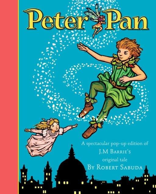 Peter Pan by Robert Sabuda Extended Range Simon & Schuster Ltd