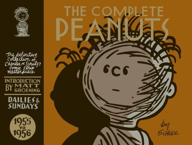 The Complete Peanuts 1955-1956 : Volume 3 by Charles M. Schulz Extended Range Canongate Books