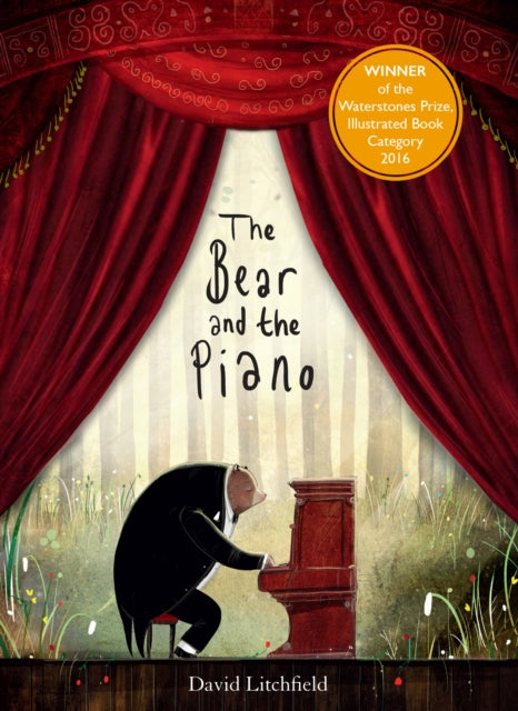 The Bear and the Piano by David Litchfield Extended Range Frances Lincoln Publishers Ltd