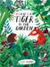 There's a Tiger in the Garden by Lizzy Stewart Extended Range Frances Lincoln Publishers Ltd