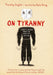 On Tyranny Graphic Edition by Timothy Snyder Extended Range Vintage Publishing