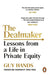 The Dealmaker : Lessons from a Life in Private Equity Extended Range Cornerstone