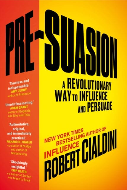 Pre-Suasion: A Revolutionary Way to Influence and Persuade by Robert Cialdini Extended Range Cornerstone