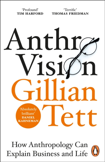 Anthro-Vision by Gillian Tett Extended Range Cornerstone