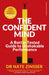 The Confident Mind: A Battle-Tested Guide to Unshakable Performance by Nathaniel Zinsser Extended Range Cornerstone