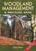 Woodland Management: A Practical Guide - Second Edition by Chris Starr Extended Range The Crowood Press Ltd