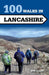 100 Walks in Lancashire by Bob Clare Extended Range The Crowood Press Ltd