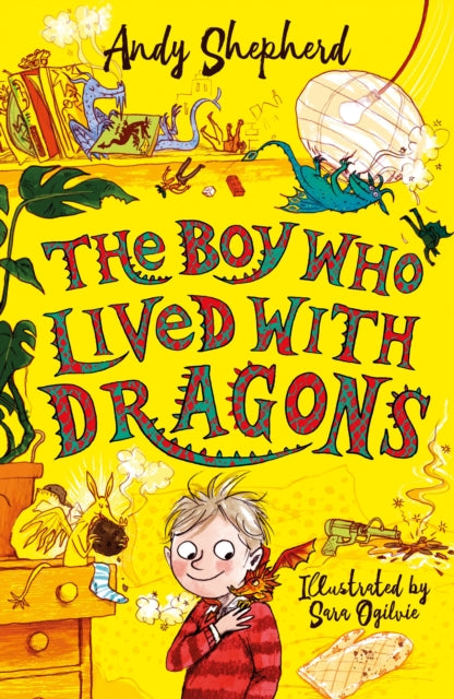 The Boy Who Lived with Dragons (The Boy Who Grew Dragons 2) by Andy Shepherd Extended Range Bonnier Books Ltd