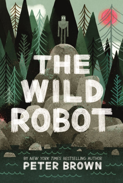 The Wild Robot by Peter Brown Extended Range Bonnier Books Ltd