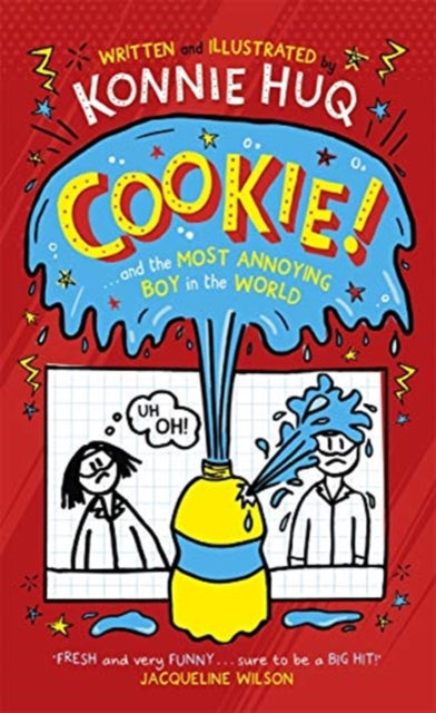 Cookie! (Book 1): Cookie and the Most Annoying Boy in the World by Konnie Huq Extended Range Bonnier Books Ltd