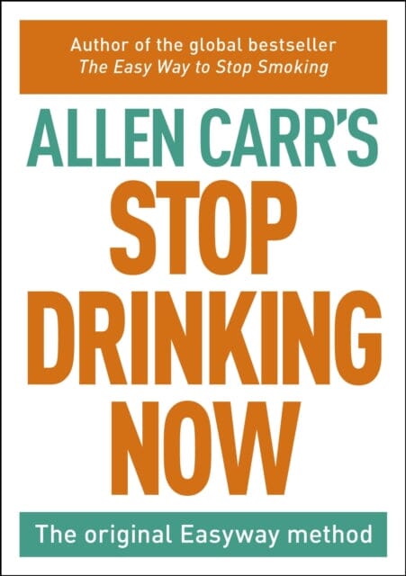 Stop Drinking Now Extended Range Arcturus Publishing Ltd