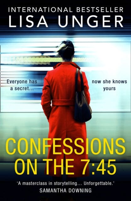 Confessions On The 7:45 by Lisa Unger Extended Range HarperCollins Publishers