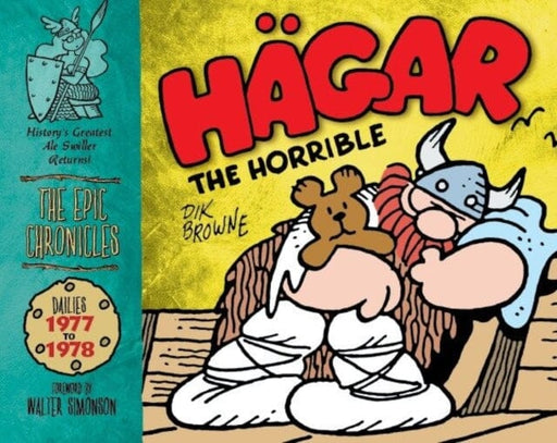 Hagar the Horrible: The Epic Chronicles: Dailies 1977-1978 by Dik Browne Extended Range Titan Books Ltd