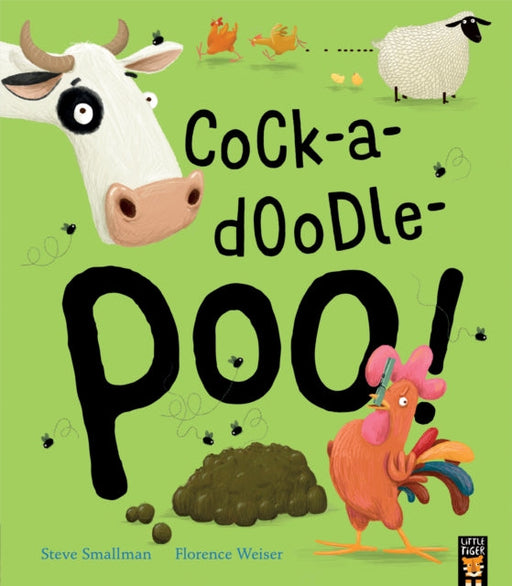 Cock-a-doodle-poo! by Steve Smallman Extended Range Little Tiger Press Group