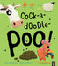 Cock-a-doodle-poo! by Steve Smallman Extended Range Little Tiger Press Group