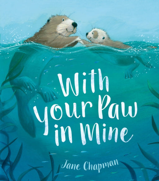 With Your Paw In Mine by Jane Chapman Extended Range Little Tiger Press Group