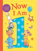 Now I Am 1 by Rachel Baines Extended Range Little Tiger Press Group