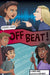 Off Beat (Graphic Reluctant Reader) by Chloe Lewis Extended Range Maverick Arts Publishing